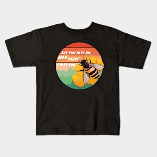 BEEcause Kids T-Shirt